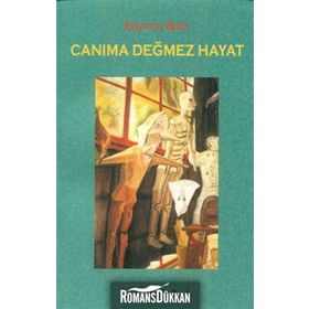 CANIMA DEĞMEZ HAYAT - BAYRAM BALCI