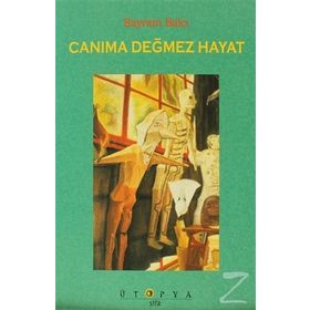 CANIMA DEĞMEZ HAYAT - BAYRAM BALCI