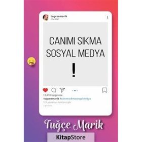 Canımı Sıkma Sosyal Medya Tuğçe Marik