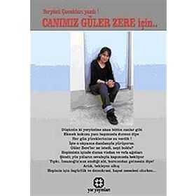 CANIMIZ GÜLER ZERE İÇİN - YERYÜZÜ ÇOCUKLARI