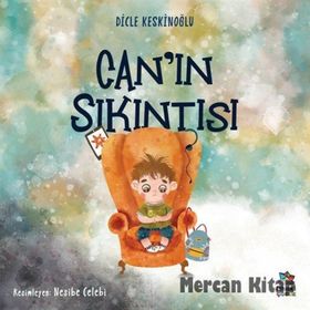 Can'ın Sıkıntısı - Dicle Keskinoğlu