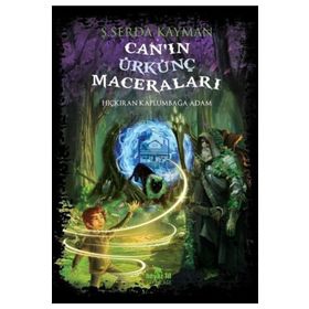 Can’ın Ürkünç Maceraları - Ş. Serda Kayman