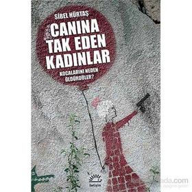Canına Tak Eden Kadınlar - Sibel Hürtaş