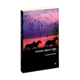 CANISTAN- YAĞMUR ATLARI - A. RAHIM BALCIOĞLU