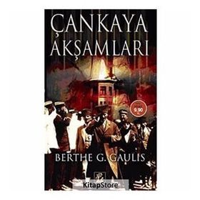 ÇANKAYA AKŞAMLARI - BERTE G. GAULIS