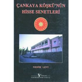 ÇANKAYA KÖŞKÜNÜN HISSE SENETLERI - NEDIM LEVI