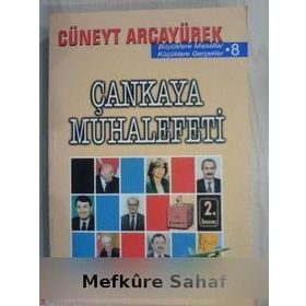 ÇANKAYA MUHALEFETI - CÜNEYT ARCAYÜREK