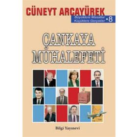 ÇANKAYA MUHALEFETI - CÜNEYT ARCAYÜREK