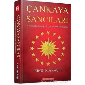 Çankaya Sancıları - Erol Maraşlı