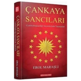 Çankaya Sancıları - Erol Maraşlı