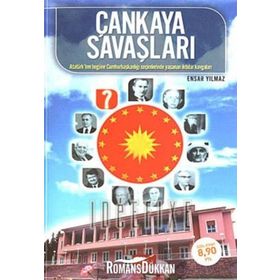 ÇANKAYA SAVAŞLARI ATATÜRK´TEN BUGÜNE CUMHURBAŞKANLIĞI SEÇİMLERİNDE YAŞANAN İKTİDAR KAVGALARI - ENSAR YILMAZ