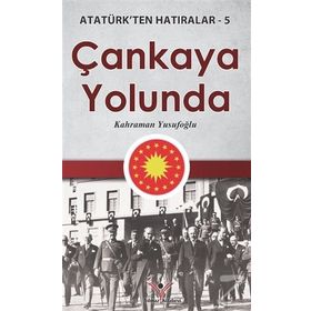 Çankaya Yolunda - Kahraman Yusufoğlu