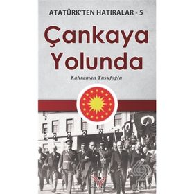 Çankaya Yolunda - Kahraman Yusufoğlu