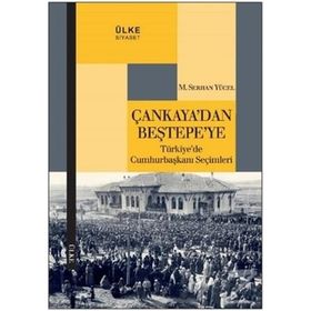 Çankaya’dan Beştepe’ye - M. Serhan Yücel