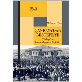 Çankaya’dan Beştepe’ye - M. Serhan Yücel