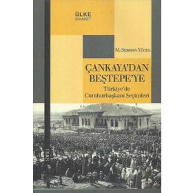 Çankaya’dan Beştepe’ye - M. Serhan Yücel