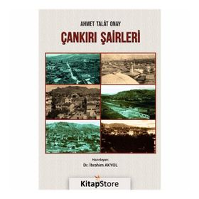 Çankırı Şairleri - Ahmet Talat Onay