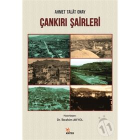 Çankırı Şairleri - Ahmet Talat Onay