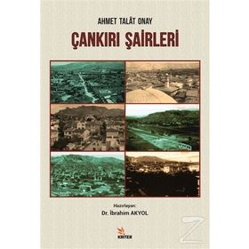 Çankırı Şairleri - Ahmet Talat Onay