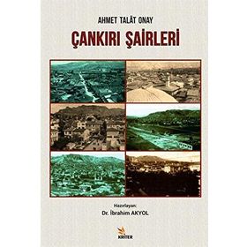 Çankırı Şairleri - Ahmet Talat Onay