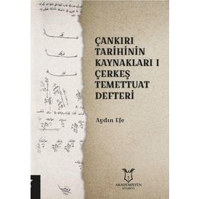 Çankırı Tarihinin Kaynakları 1 Çerkeş Temettuat Defteri - Aydın Efe