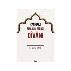 Çankırılı Mecbur Efendi Divanı - İbrahim Akyol