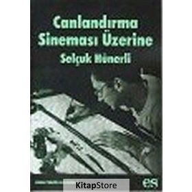 CANLANDIRMA SİNEMASI ÜZERİNE - SELÇUK HÜNERLİ