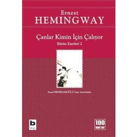 Çanlar Kimin İçin Çalıyor - Ernest Hemingway