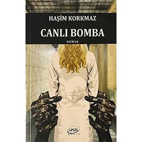 Canlı Bomba - Yakup Kadri Öztürk