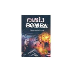 CANLI BOMBA - YAKUP KADRI ÖZTÜRK