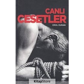 Canlı Cesetler - Erol Duran
