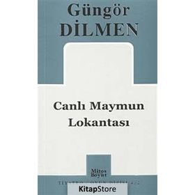 CANLI MAYMUN LOKANTASI - GÜNGÖR DILMEN