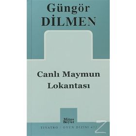 CANLI MAYMUN LOKANTASI - GÜNGÖR DILMEN