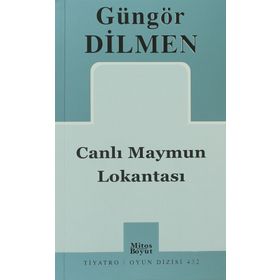 CANLI MAYMUN LOKANTASI - GÜNGÖR DILMEN