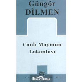 CANLI MAYMUN LOKANTASI - GÜNGÖR DILMEN