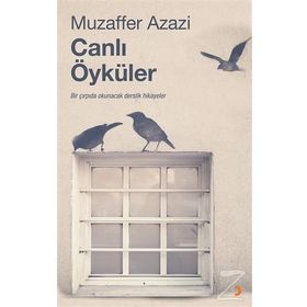 Canlı Öyküler - Muzaffer Azazi