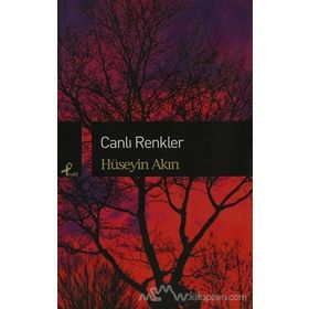 Canlı Renkler - r huseyin akin