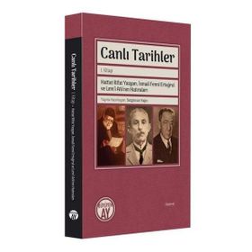 Canlı Tarihler 1. Kitap - Sezgincan Yağcı - Büyüyen Ay Yayınları