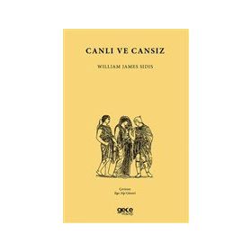 Canlı ve Cansız - William James Sidis