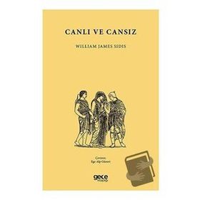Canlı ve Cansız - William James Sidis