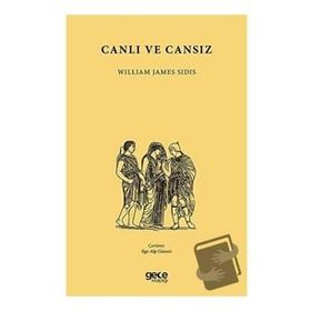 Canlı ve Cansız - William James Sidis