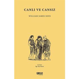 Canlı ve Cansız - William James Sidis