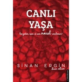 Canlı Yaşa - Sinan Ergin Destek Yayınları
