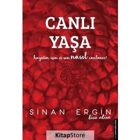 Canlı Yaşa - Sinan Ergin Destek Yayınları