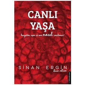 Canlı Yaşa - Sinan Ergin Destek Yayınları