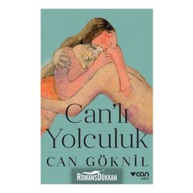 Can'lı Yolculuk - Can Göknil