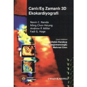 CANLI/EŞ ZAMANLI 3D EKOKARDIYOGRAFI - ANDREW P. MILLER;FADI G. HAGE;MING CHON HSIUNG;NAVIN C. NANDA