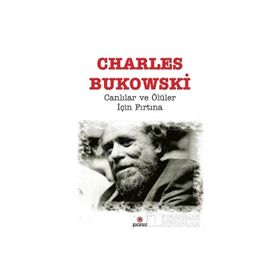 Canlılar ve Ölüler için Fırtına - Charles Bukowski