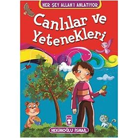 Canlılar ve Yetenekleri - Hekimoğlu İsmail