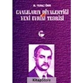 CANLILARIN DİYALEKTİĞİ VE YENI EVRIM TEORISI - M. YILMAZ ÖNER